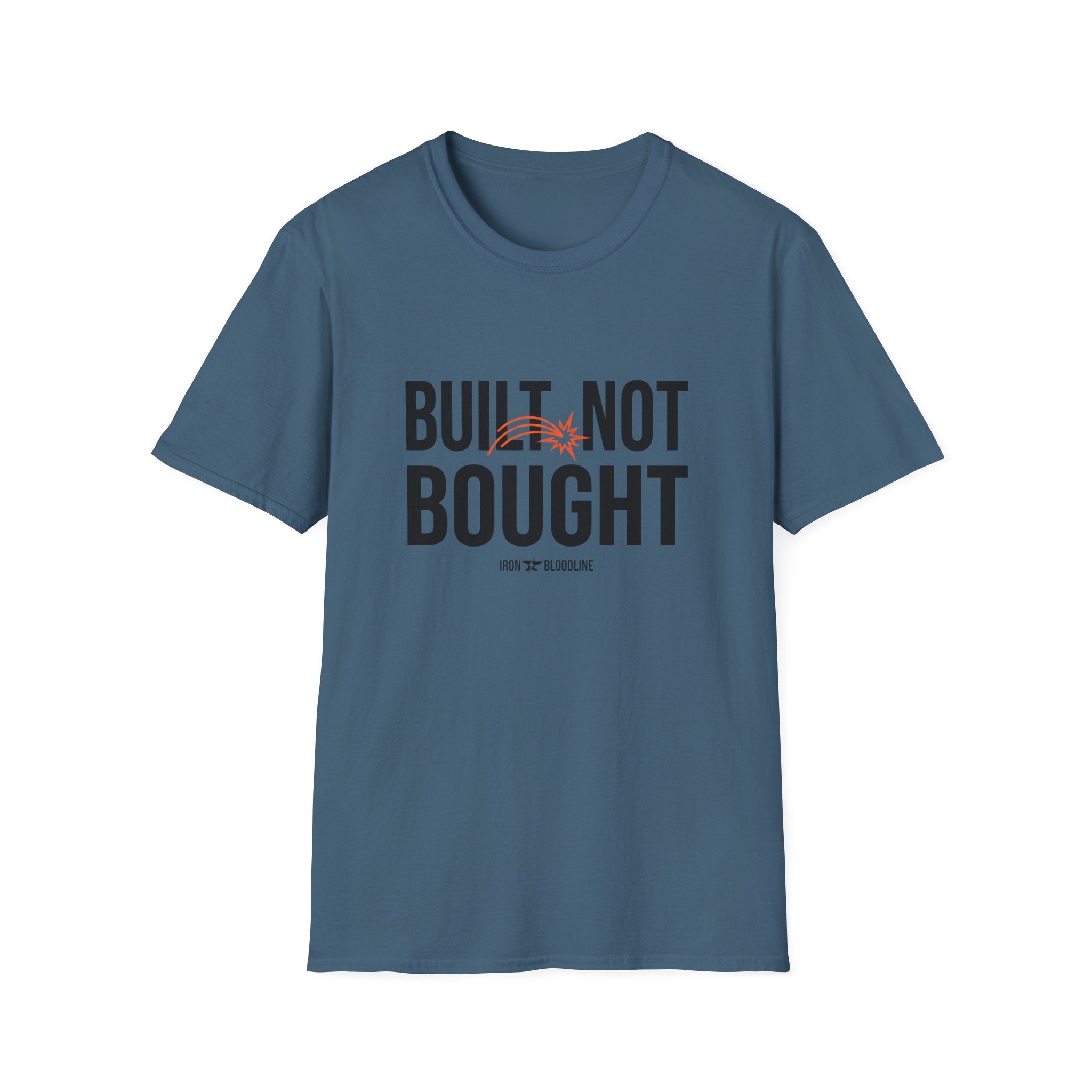Built Not Bought T-shirt