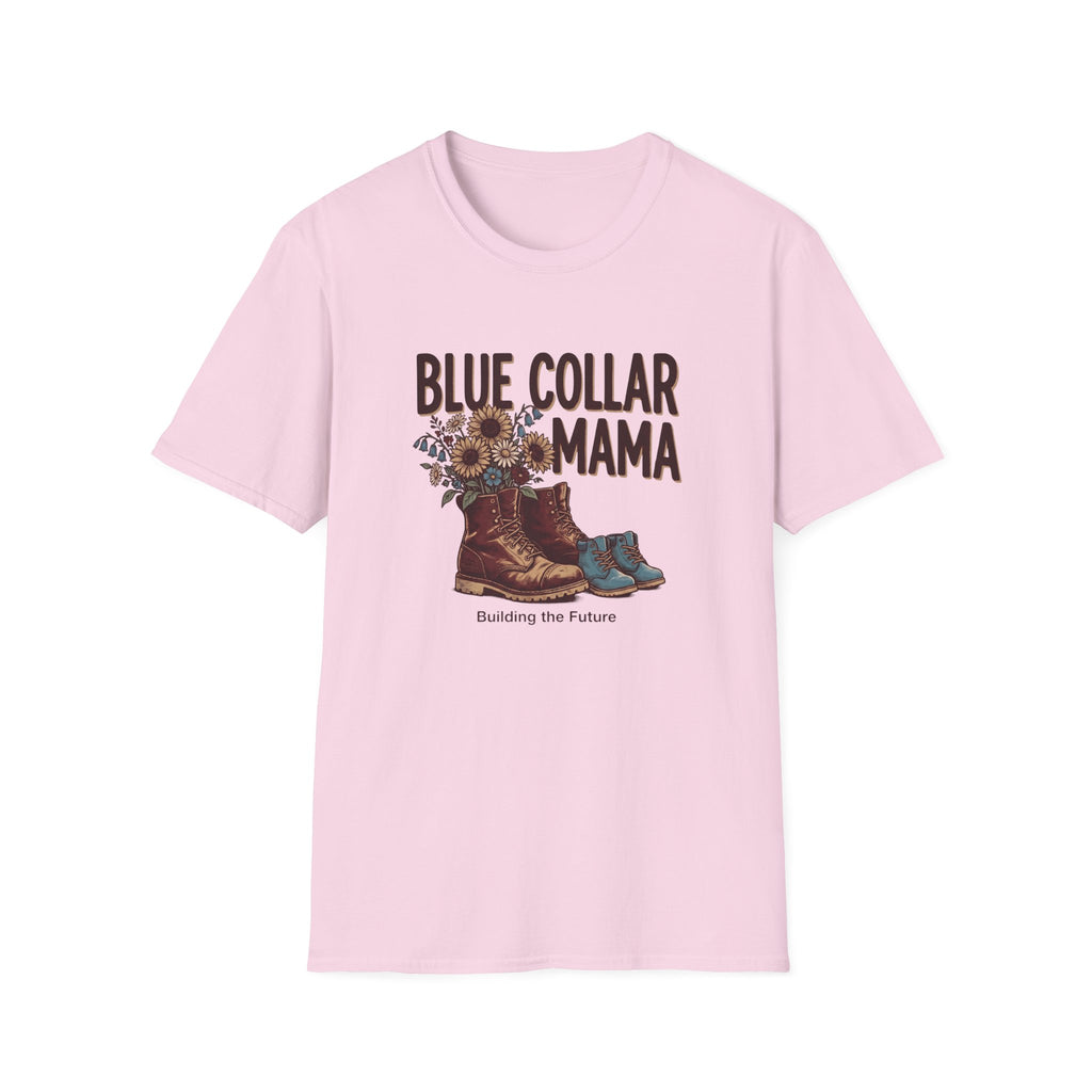Blue Collar Mama Building The Future T-shirt
