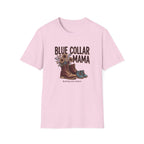 Blue Collar Mama Building The Future T-shirt