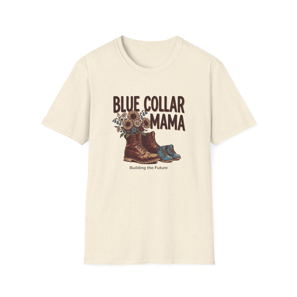 Blue Collar Mama Building The Future T-shirt
