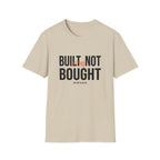 Built Not Bought T-shirt