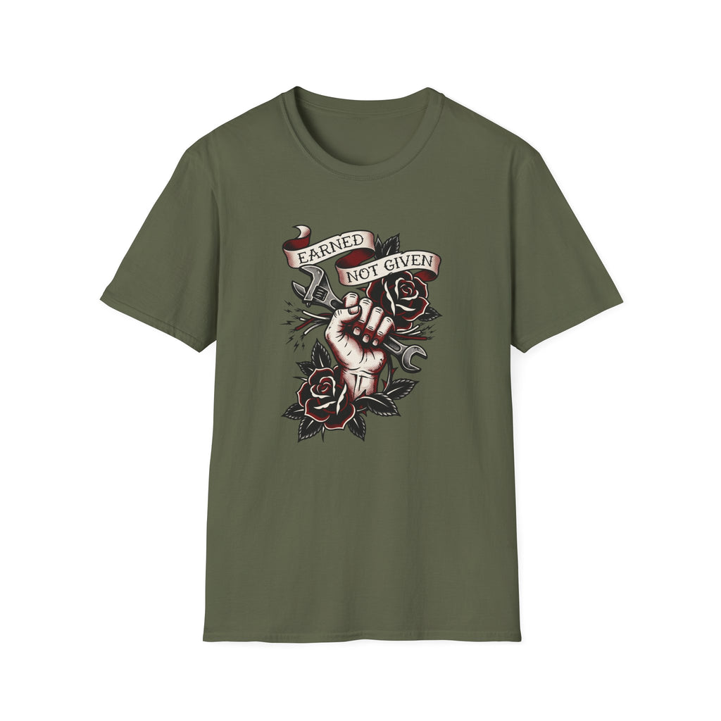 Earned Not Given T-shirt