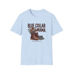Blue Collar Mama Building The Future T-shirt