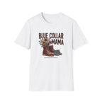 Blue Collar Mama Building The Future T-shirt