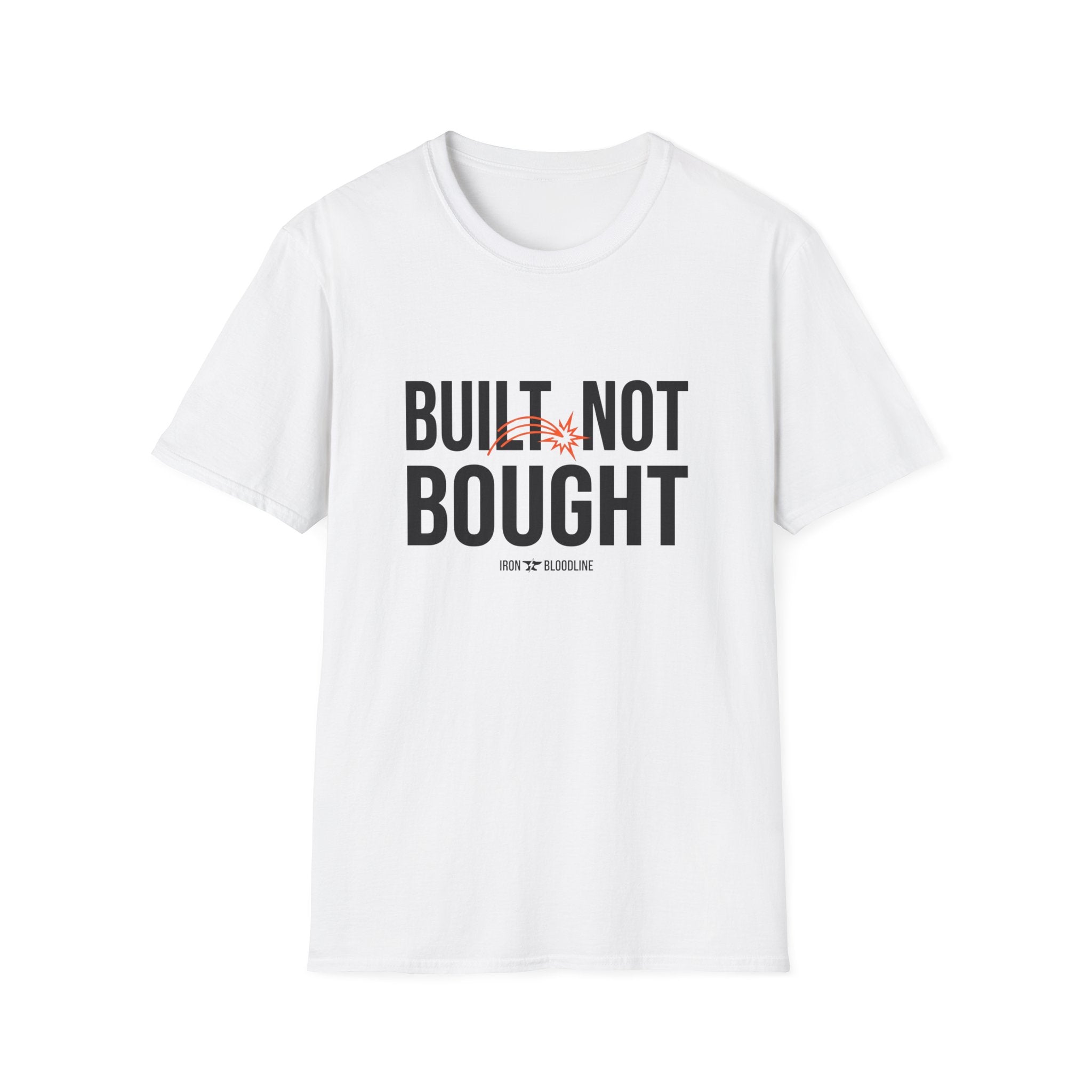 Built Not Bought T-shirt