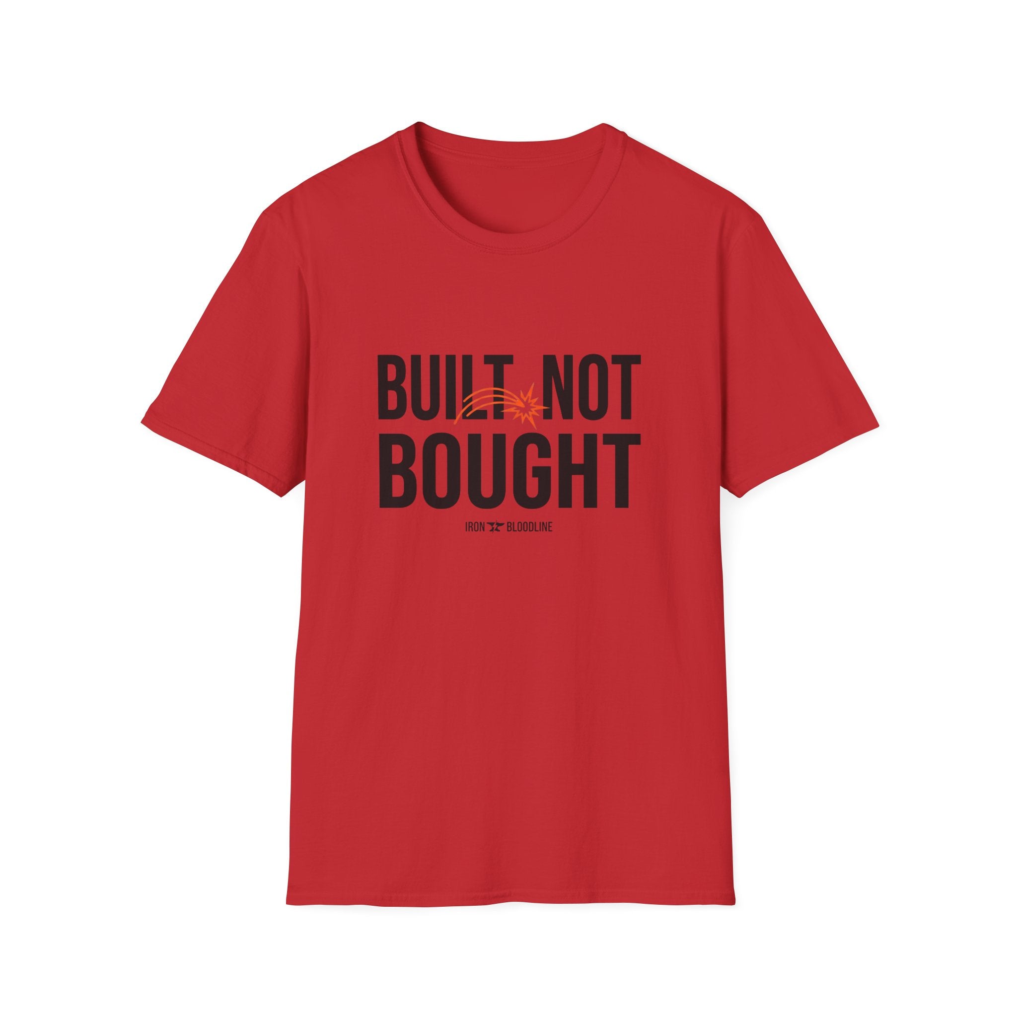 Built Not Bought T-shirt