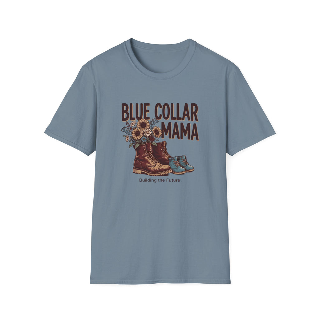 Blue Collar Mama Building The Future T-shirt