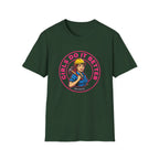 Girls Do It Better T-shirt