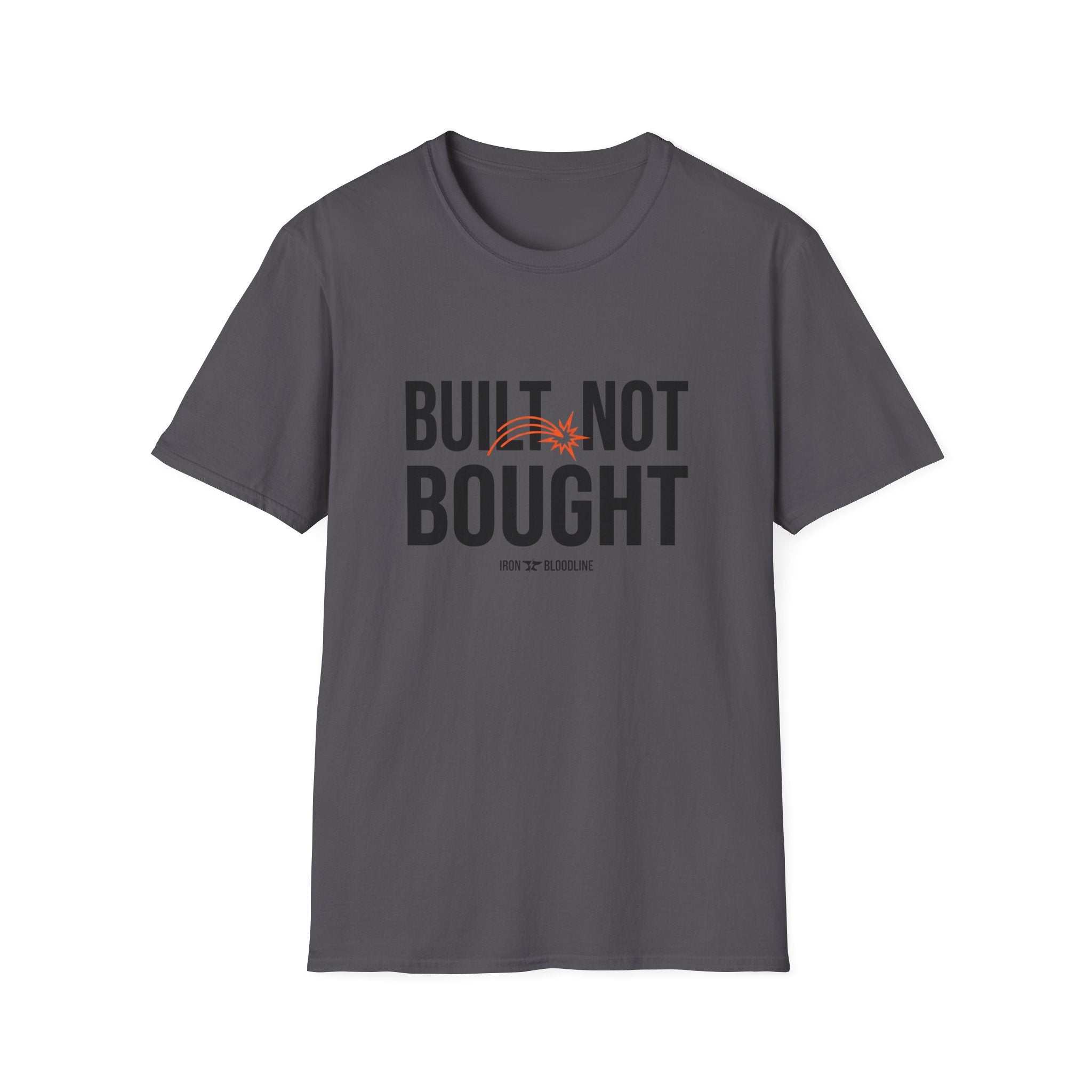 Built Not Bought T-shirt