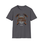 Built To Last T-shirt