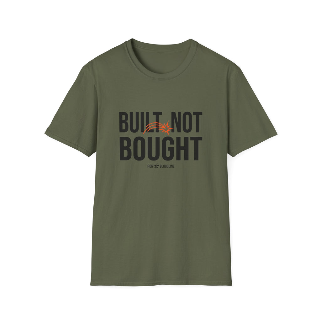 Built Not Bought T-shirt