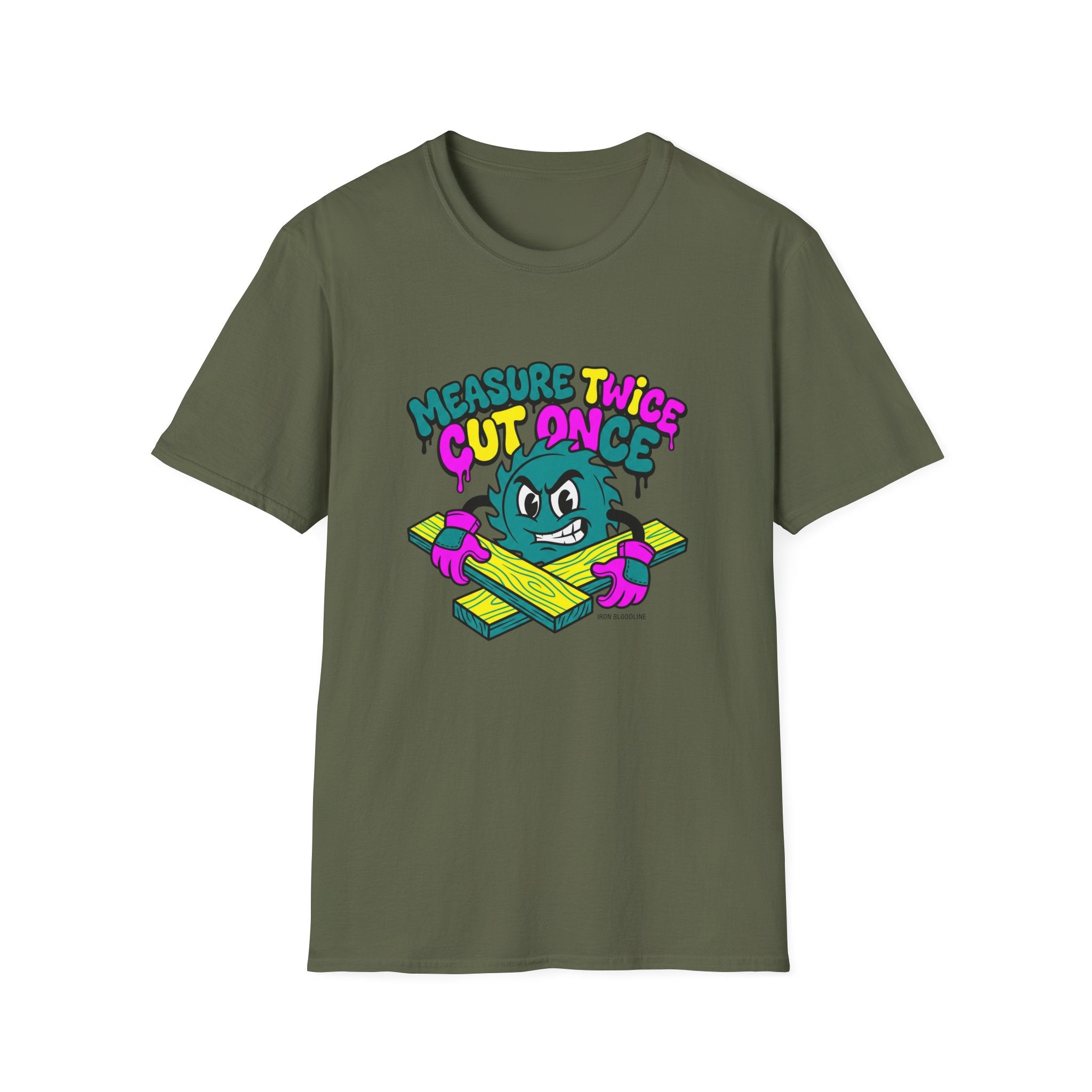 Measure Twice Cut Once T-shirt