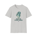 Built On Steady Hands T-shirt
