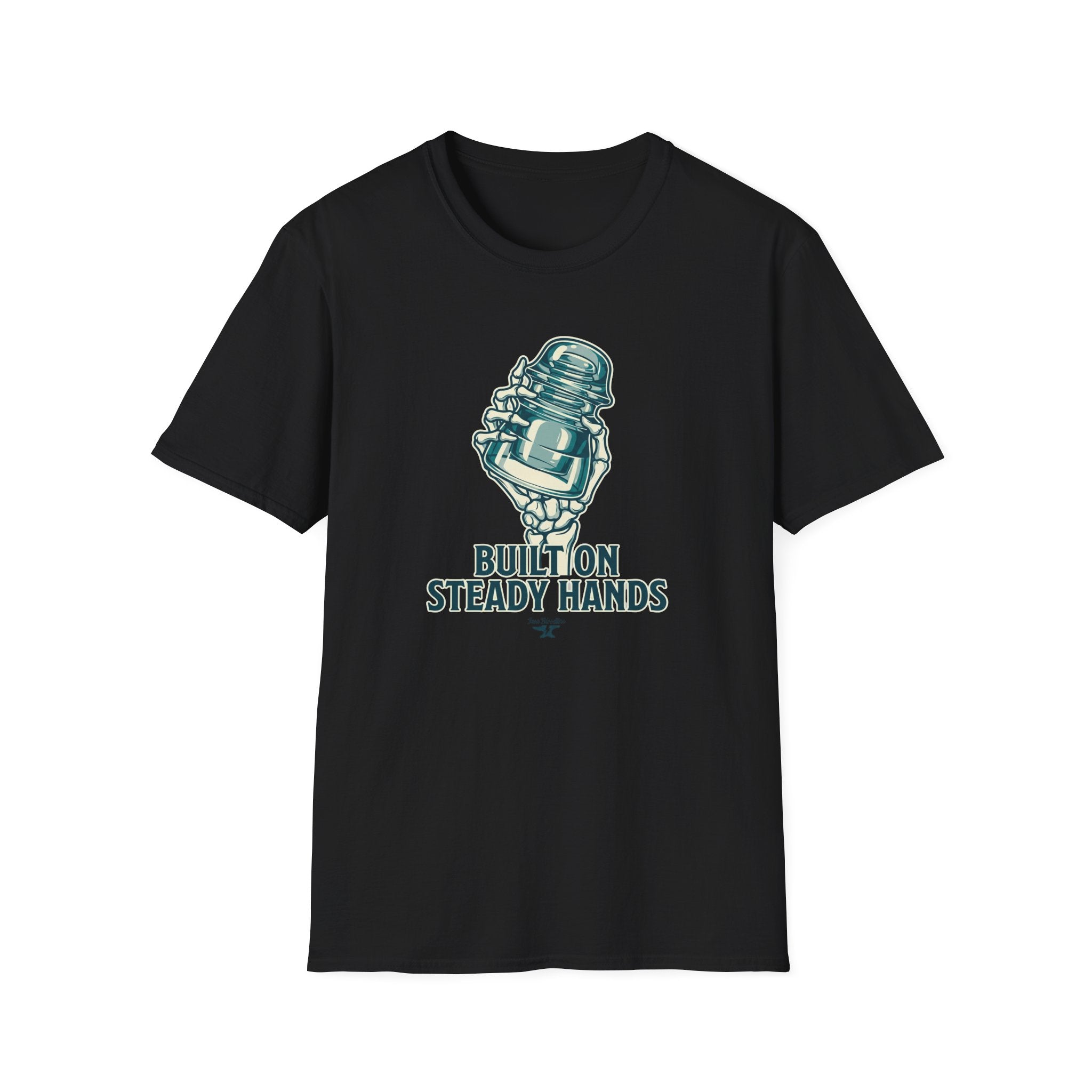 Built On Steady Hands T-shirt